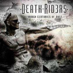 Death Riders : Through Centuries of Dust